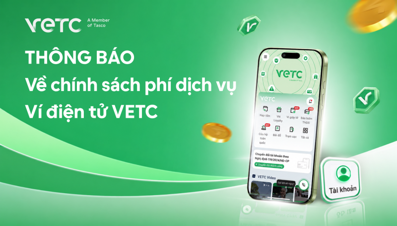VETC Tạm Ngừng Chính Sách Phí Dịch Vụ Ví Điện Tử Sau Phản Ánh Của Khách Hàng
